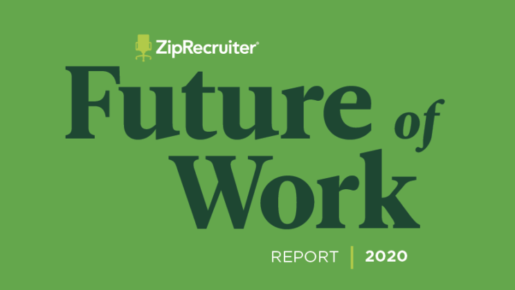 The Second Annual ZipRecruiter Future of Work Report