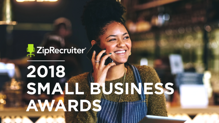 Announcing the Winners of the Fourth Annual ZipRecruiter Small Business Awards