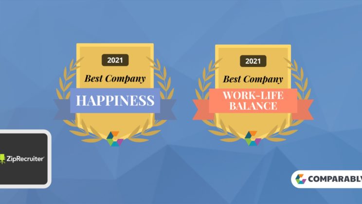 ZipRecruiter Wins Comparably Awards for Best Work-Life Balance and Happiest Employees