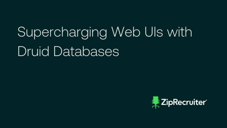 Supercharging Web UIs with Druid Databases