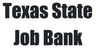 Texas State Job Bank