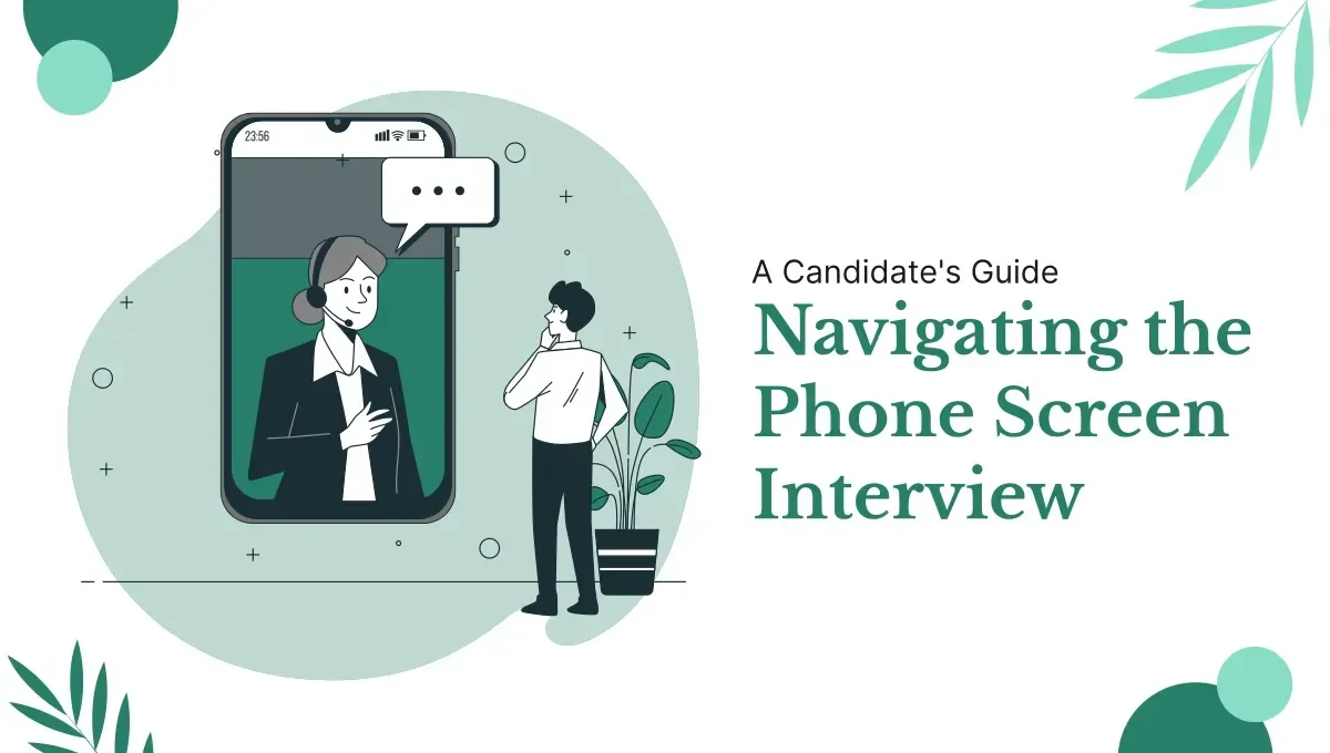 Navigating the Phone Screen Interview A Candidate's Guide Ziprecruiter