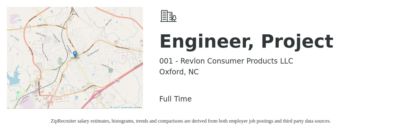 001 - Revlon Consumer Products LLC job posting for a Engineer, Project in Oxford, NC with a salary of $72,200 to $92,900 Yearly with a map of Oxford location.