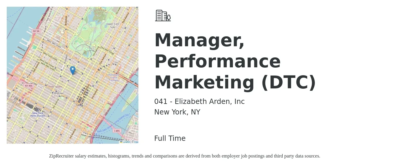 041 - Elizabeth Arden, Inc job posting for a Manager, Performance Marketing (DTC) in New York, NY with a salary of $65,800 to $107,400 Yearly with a map of New York location.