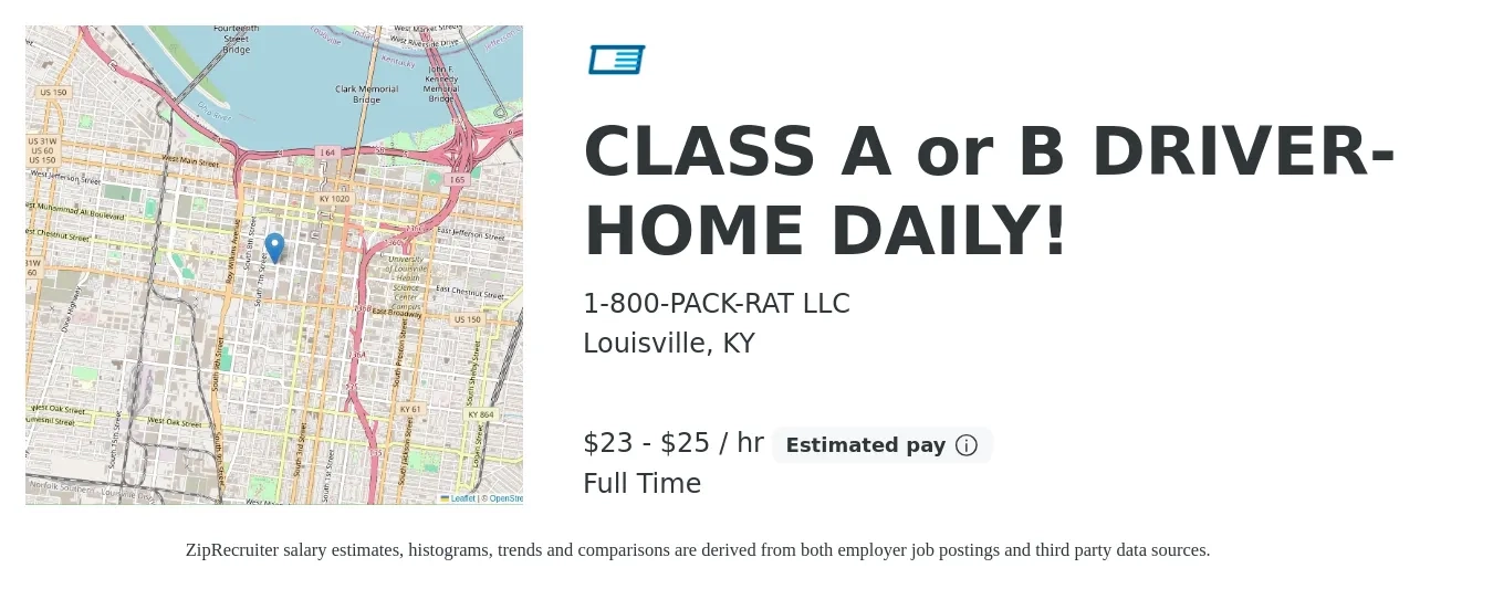 1-800-PACK-RAT LLC job posting for a CLASS A or B DRIVER- HOME DAILY! in Louisville, KY with a salary of $24 to $26 Hourly with a map of Louisville location.