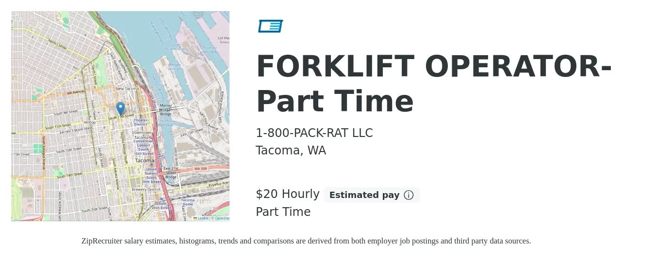 1-800-PACK-RAT LLC job posting for a FORKLIFT OPERATOR- Part Time in Tacoma, WA with a salary of $21 Hourly with a map of Tacoma location.