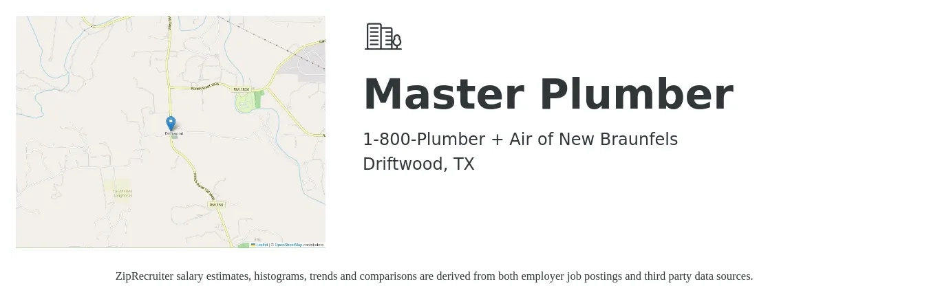 1-800-Plumber + Air of New Braunfels job posting for a Master Plumber in Driftwood, TX with a salary of $32 to $49 Hourly with a map of Driftwood location.