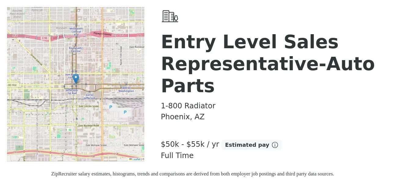1-800 Radiator, Inc. job posting for a Entry Level Sales Representative-Auto Parts in Phoenix, AZ with a salary of $50,000 to $55,000 Yearly with a map of Phoenix location.
