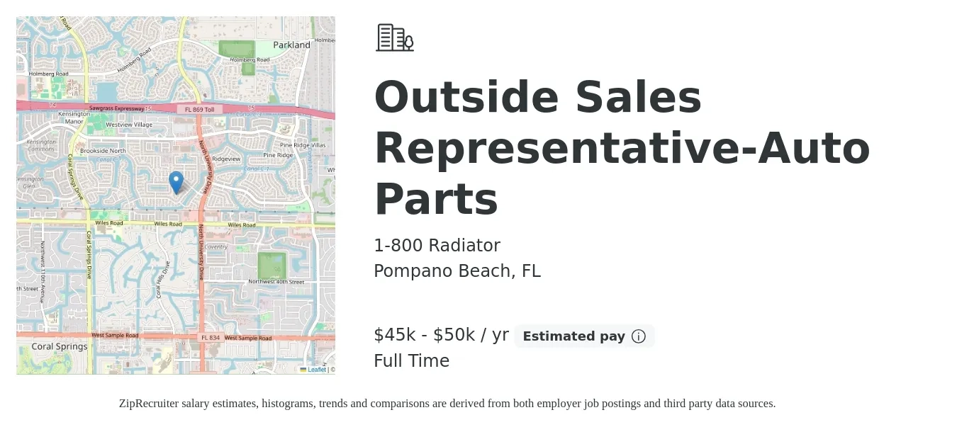 1-800 Radiator job posting for a Outside Sales Representative-Auto Parts in Pompano Beach, FL with a salary of $45,000 to $50,000 Yearly with a map of Pompano Beach location.