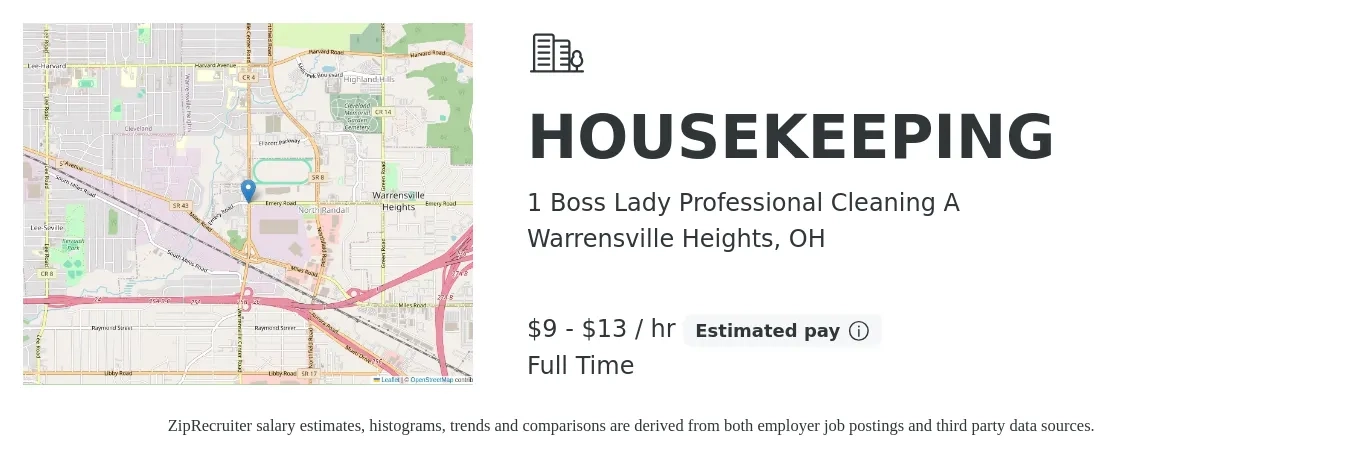 1 Boss Lady Professional Cleaning A job posting for a HOUSEKEEPING in Warrensville Heights, OH with a salary of $10 to $14 Hourly with a map of Warrensville Heights location.