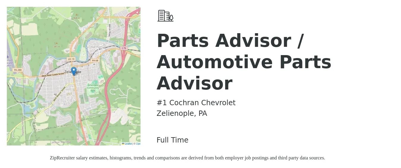 #1 Cochran Chevrolet job posting for a Parts Advisor / Automotive Parts Advisor in Zelienople, PA with a salary of $17 to $26 Hourly with a map of Zelienople location.
