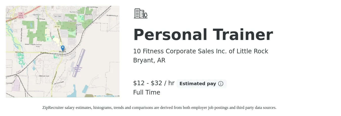 10 Fitness Corporate Sales Inc. of Little Rock job posting for a Personal Trainer in Bryant, AR with a salary of $12 to $34 Hourly with a map of Bryant location.
