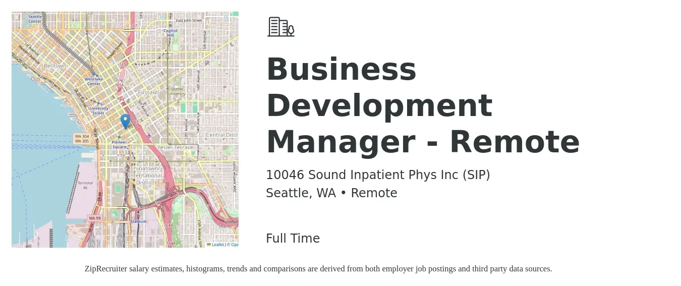 10046 Sound Inpatient Phys Inc (SIP) job posting for a Business Development Manager - Remote in Seattle, WA with a salary of $69,400 to $113,800 Yearly with a map of Seattle location.