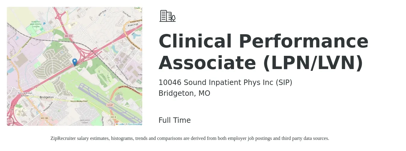 10046 Sound Inpatient Phys Inc (SIP) job posting for a Clinical Performance Associate (LPN/LVN) in Bridgeton, MO with a salary of $21 to $41 Hourly with a map of Bridgeton location.
