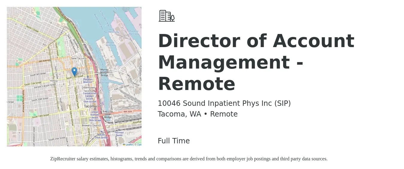10046 Sound Inpatient Phys Inc (SIP) job posting for a Director of Account Management - Remote in Tacoma, WA with a salary of $110,900 to $149,000 Yearly with a map of Tacoma location.