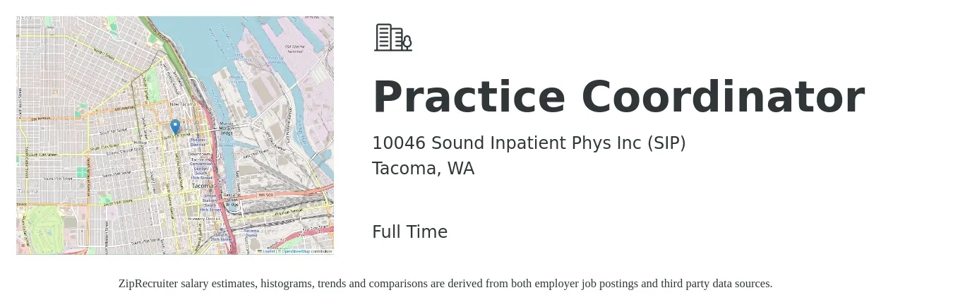 10046 Sound Inpatient Phys Inc (SIP) job posting for a Practice Coordinator in Tacoma, WA with a salary of $26 to $30 Hourly with a map of Tacoma location.