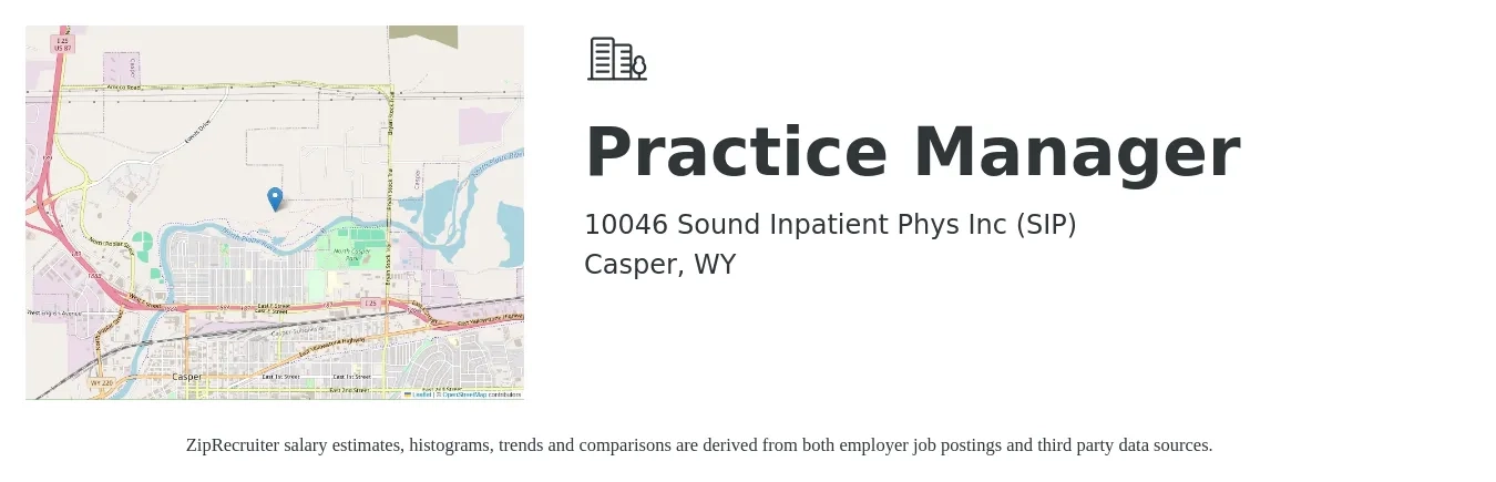 10046 Sound Inpatient Phys Inc (SIP) job posting for a Practice Manager in Casper, WY with a salary of $55,200 to $76,600 Yearly with a map of Casper location.