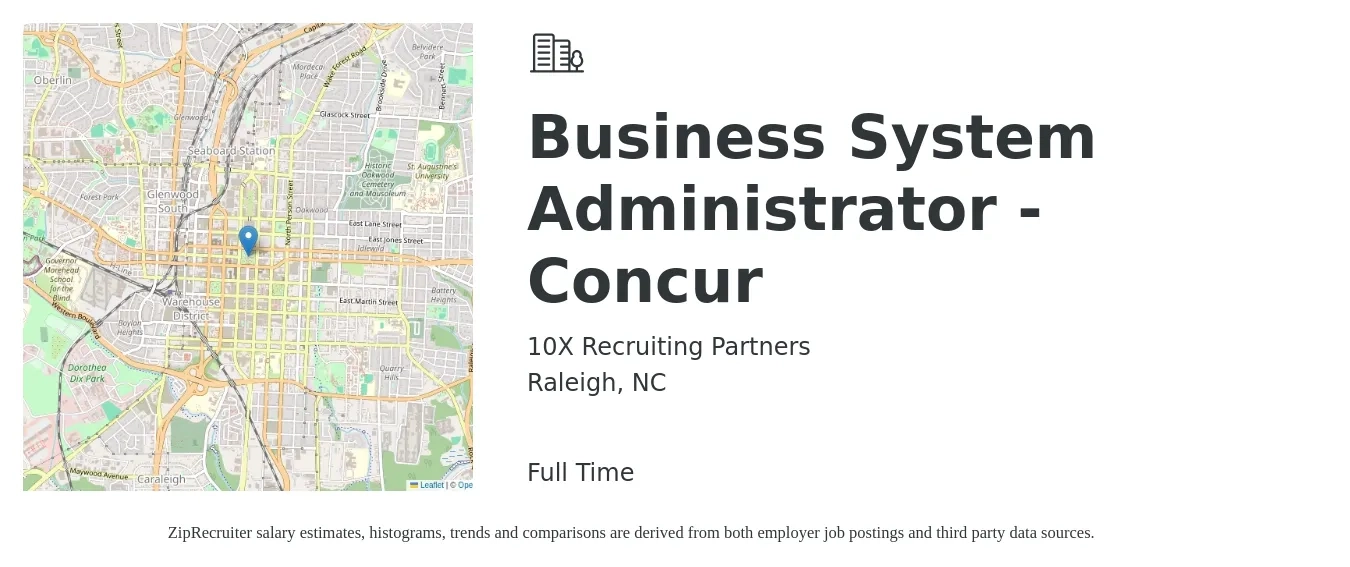 10X Recruiting Partners job posting for a Business System Administrator - Concur in Raleigh, NC with a salary of $67,600 to $103,500 Yearly with a map of Raleigh location.