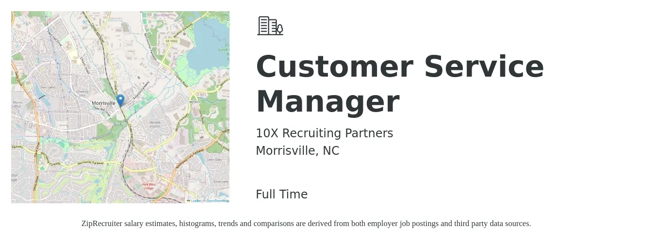 10X Recruiting Partners job posting for a Customer Service Manager in Morrisville, NC with a salary of $38,400 to $65,500 Yearly with a map of Morrisville location.