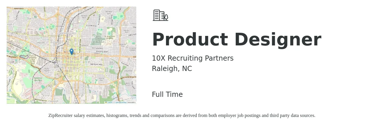 10X Recruiting Partners job posting for a Product Designer in Raleigh, NC with a salary of $127,300 to $150,700 Yearly with a map of Raleigh location.