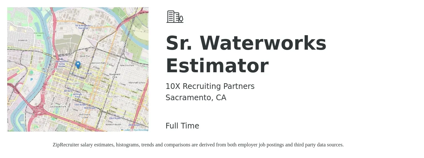 10X Recruiting Partners job posting for a Sr. Waterworks Estimator in Sacramento, CA with a salary of $107,200 to $154,100 Yearly with a map of Sacramento location.