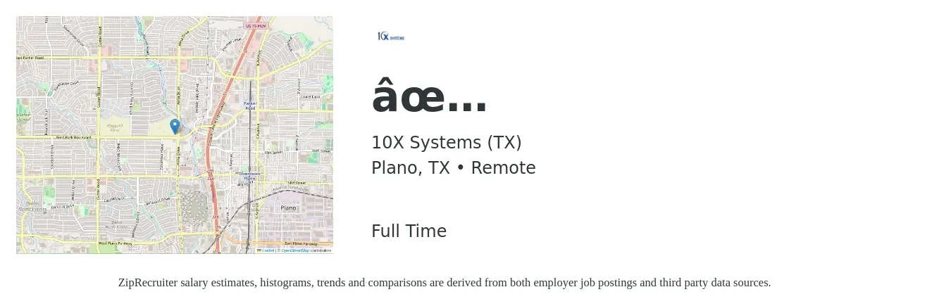 10X Systems (TX) job posting for a ✅ in Plano, TX with a salary of $1,200 to $1,500 Daily with a map of Plano location.