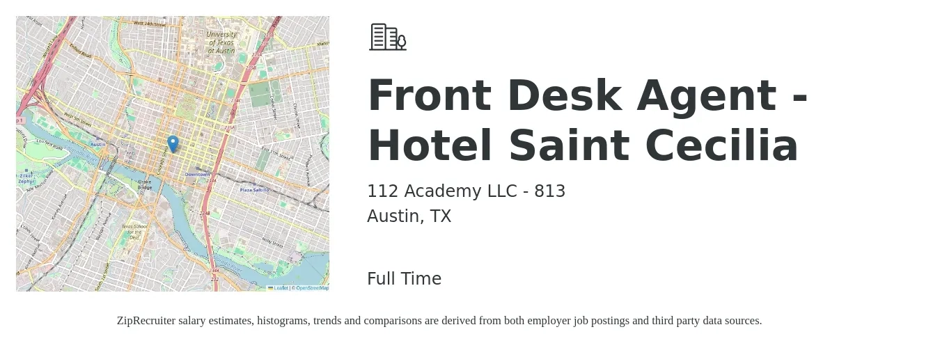 112 Academy LLC - 813 job posting for a Front Desk Agent - Hotel Saint Cecilia in Austin, TX with a salary of $14 to $18 Hourly with a map of Austin location.