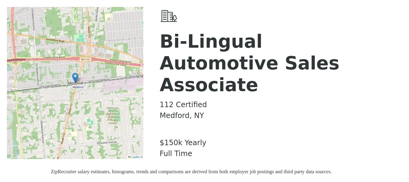 112 Certified job posting for a Bi-Lingual Automotive Sales Associate in Medford, NY with a salary of $150,000 Yearly with a map of Medford location.