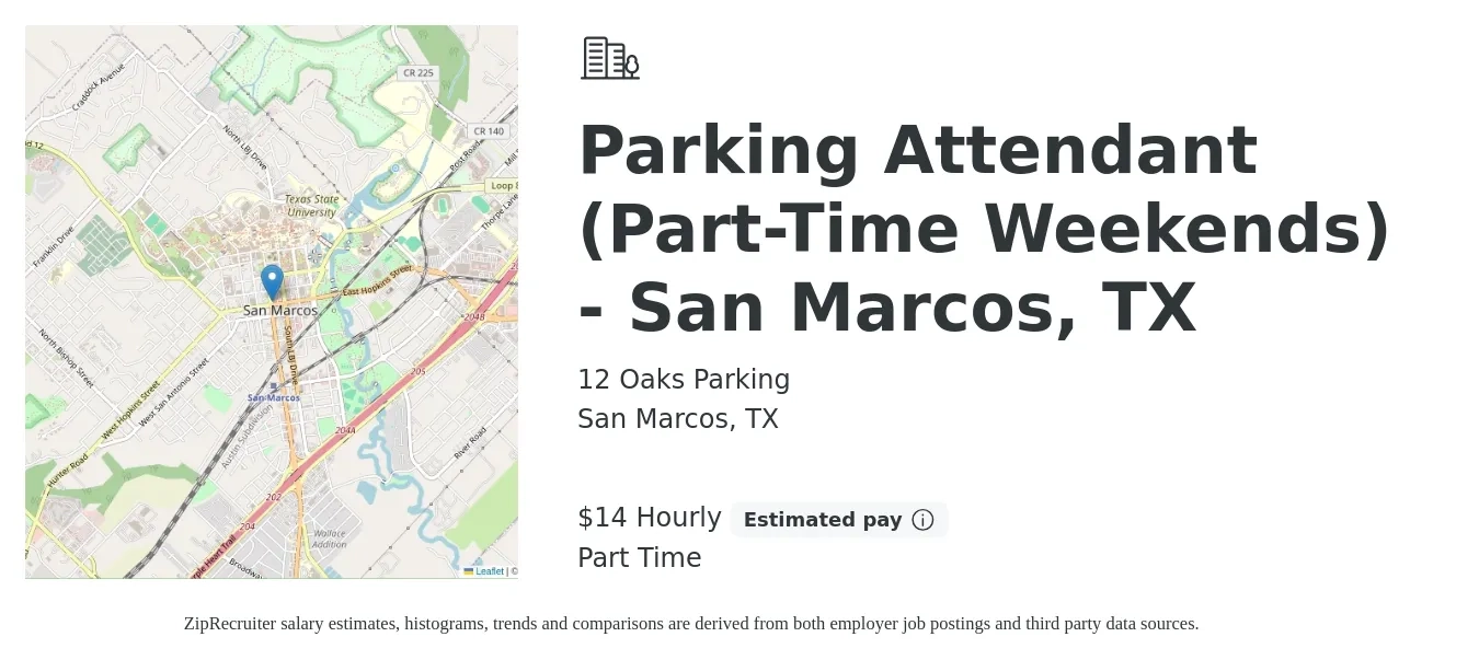12 Oaks Parking job posting for a Parking Attendant (Part-Time Weekends) - San Marcos, TX in San Marcos, TX with a salary of $15 Hourly with a map of San Marcos location.