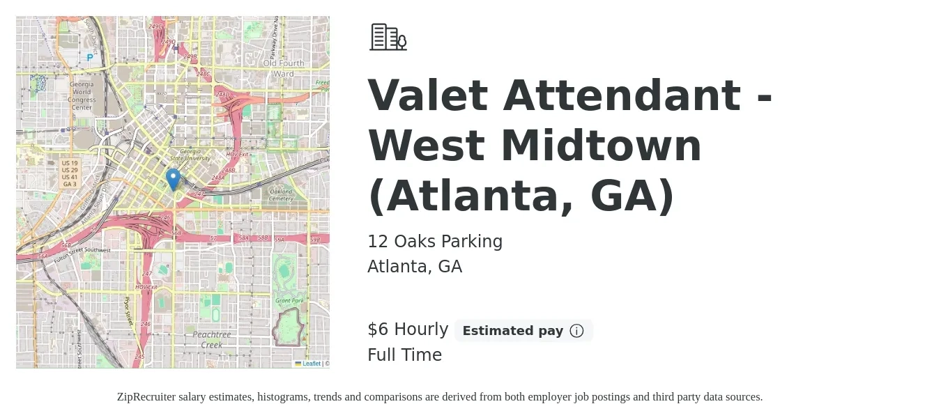 12 Oaks Parking job posting for a Valet Attendant - West Midtown (Atlanta, GA) in Atlanta, GA with a salary of $7 Hourly with a map of Atlanta location.