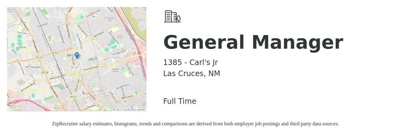 1385 - Carl's Jr job posting for a General Manager in Las Cruces, NM with a salary of $49,000 to $73,200 Yearly with a map of Las Cruces location.