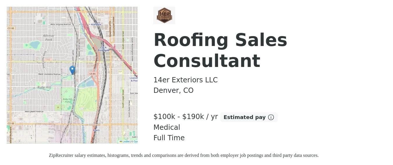 14er Exteriors LLC job posting for a Roofing Sales Consultant in Denver, CO with a salary of $100,000 to $190,000 Yearly and benefits including medical, and pto with a map of Denver location.