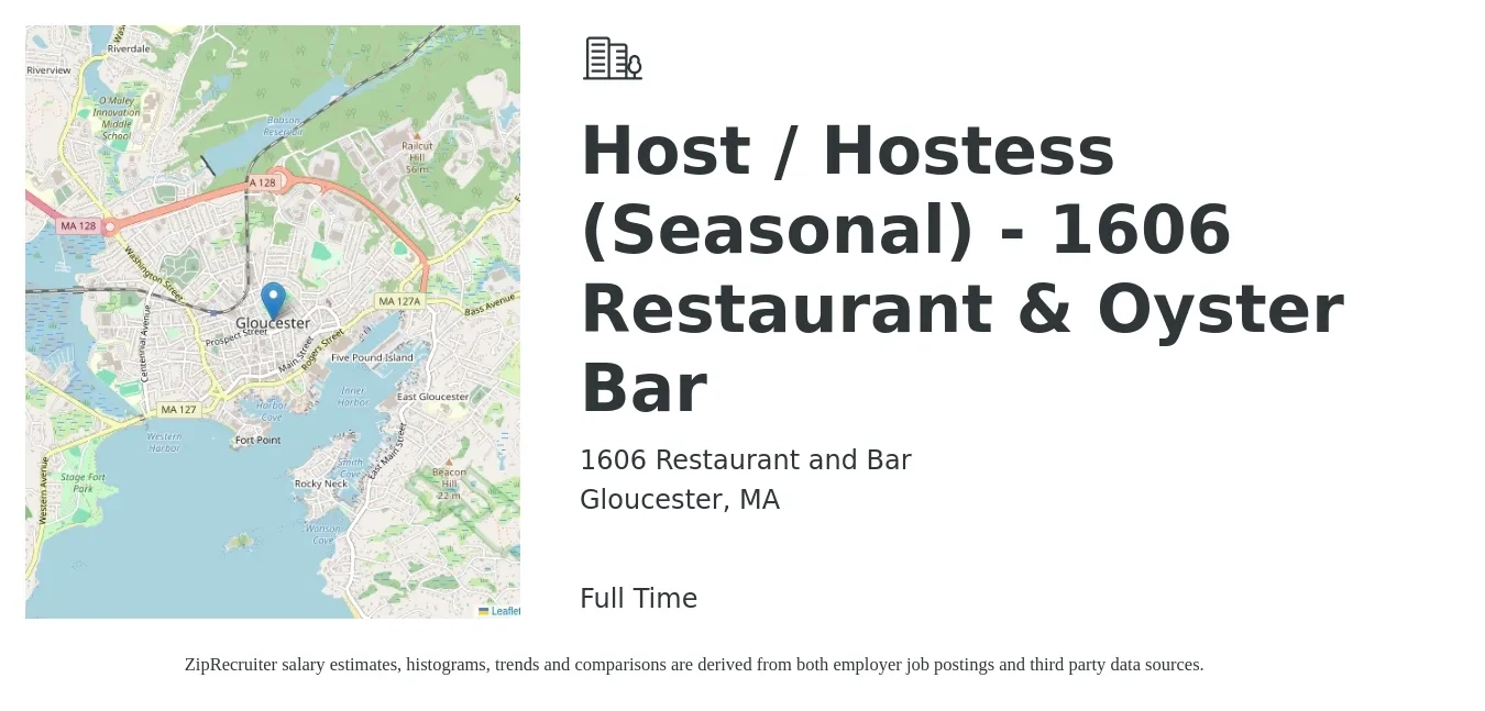 1606 Restaurant and Bar job posting for a Host / Hostess (Seasonal) - 1606 Restaurant & Oyster Bar in Gloucester, MA with a salary of $13 to $18 Hourly with a map of Gloucester location.