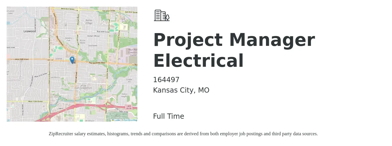 164497 job posting for a Project Manager Electrical in Kansas City, MO with a salary of $80,700 to $114,600 Yearly with a map of Kansas City location.