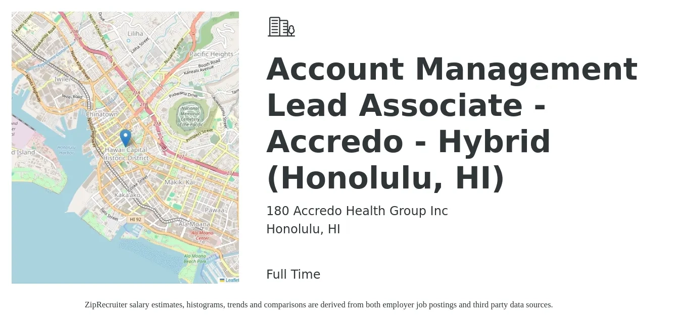 180 Accredo Health Group Inc job posting for a Account Management Lead Associate - Accredo - Hybrid (Honolulu, HI) in Honolulu, HI with a salary of $121,500 to $126,400 Yearly with a map of Honolulu location.