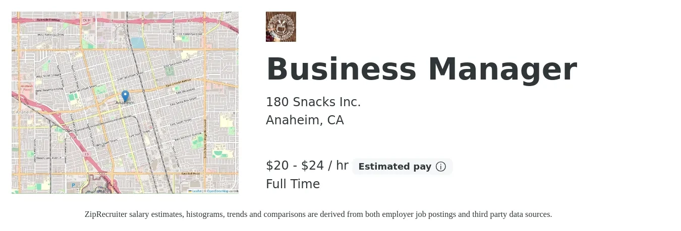 180 Snacks Inc. job posting for a Business Manager in Anaheim, CA with a salary of $21 to $25 Hourly and benefits including pto with a map of Anaheim location.