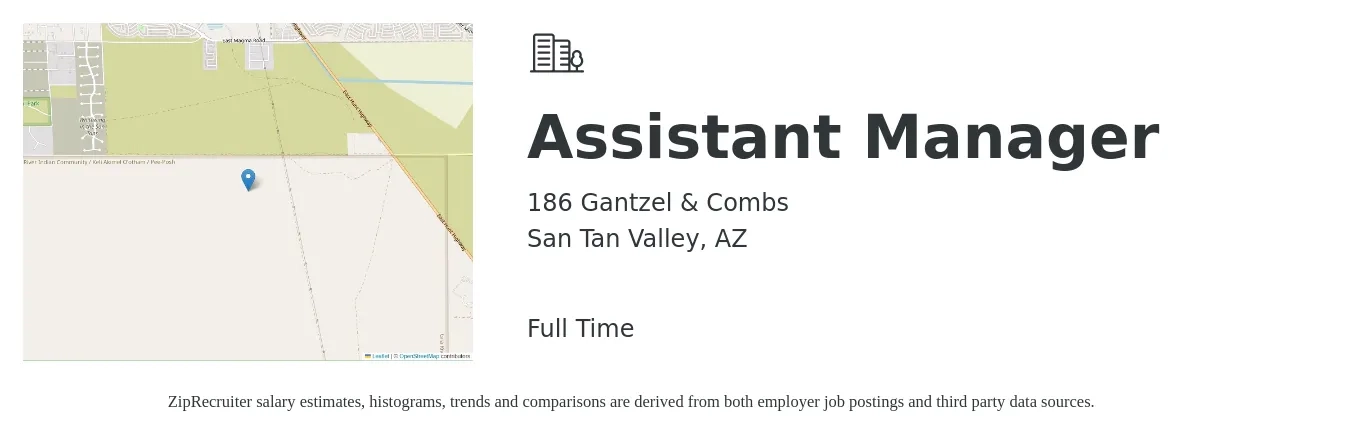 186 Gantzel & Combs job posting for a Assistant Manager in San Tan Valley, AZ with a salary of $16 to $22 Hourly with a map of San Tan Valley location.