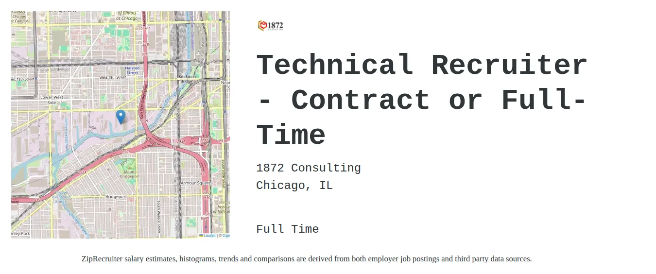 1872 Consulting job posting for a Technical Recruiter - Contract or Full-Time in Chicago, IL with a salary of $52,100 to $87,100 Annually with a map of Chicago location.