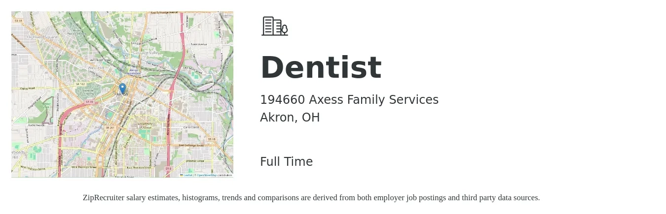 194660 Axess Family Services job posting for a Dentist in Akron, OH with a salary of $125,300 to $225,800 Yearly with a map of Akron location.