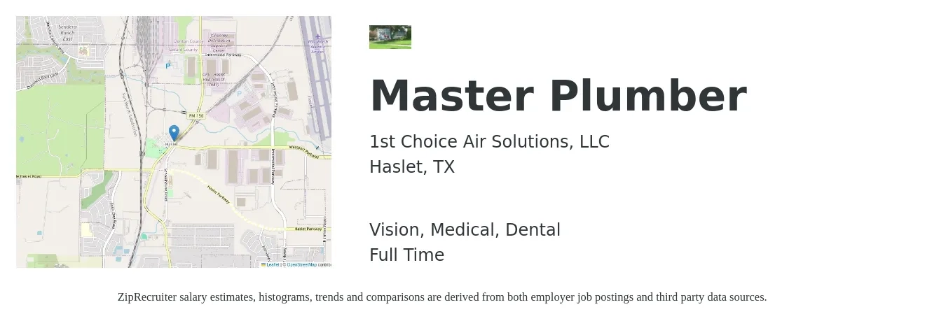 1st Choice Air Solutions, LLC job posting for a Master Plumber in Haslet, TX with a salary of $29 to $44 Hourly and benefits including life_insurance, medical, retirement, vision, and dental with a map of Haslet location.