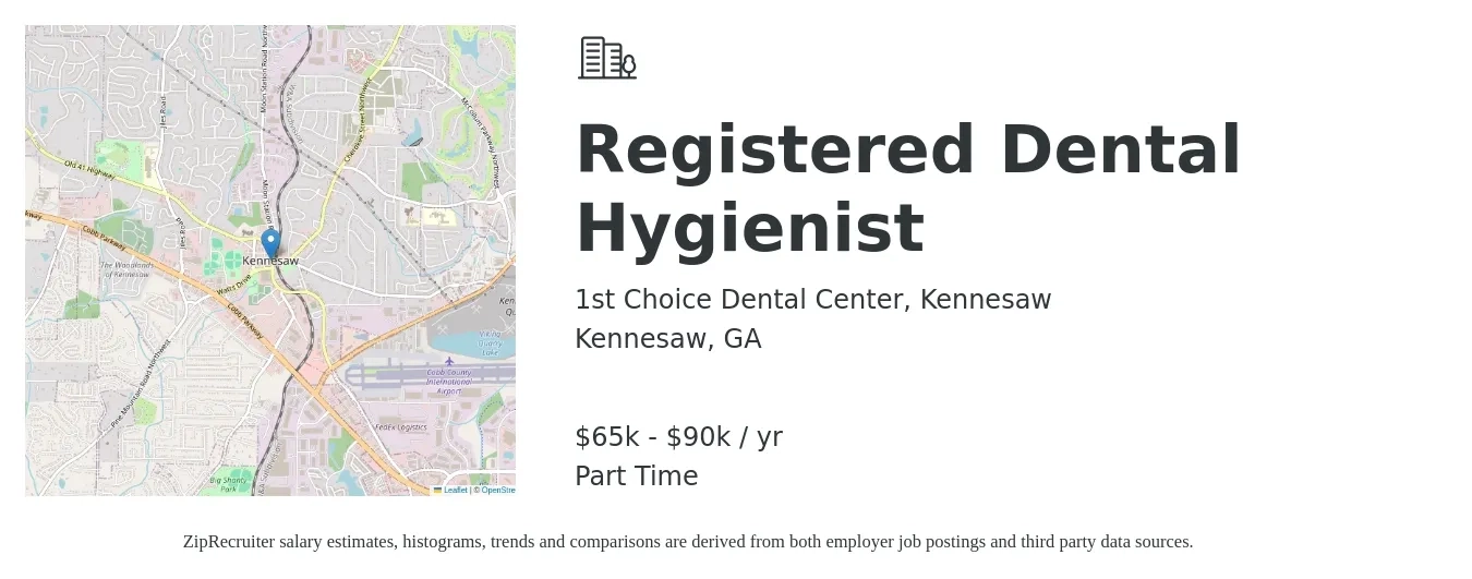 1st Choice Dental Center, Kennesaw job posting for a Registered Dental Hygienist in Kennesaw, GA with a salary of $65,000 to $90,000 Yearly with a map of Kennesaw location.