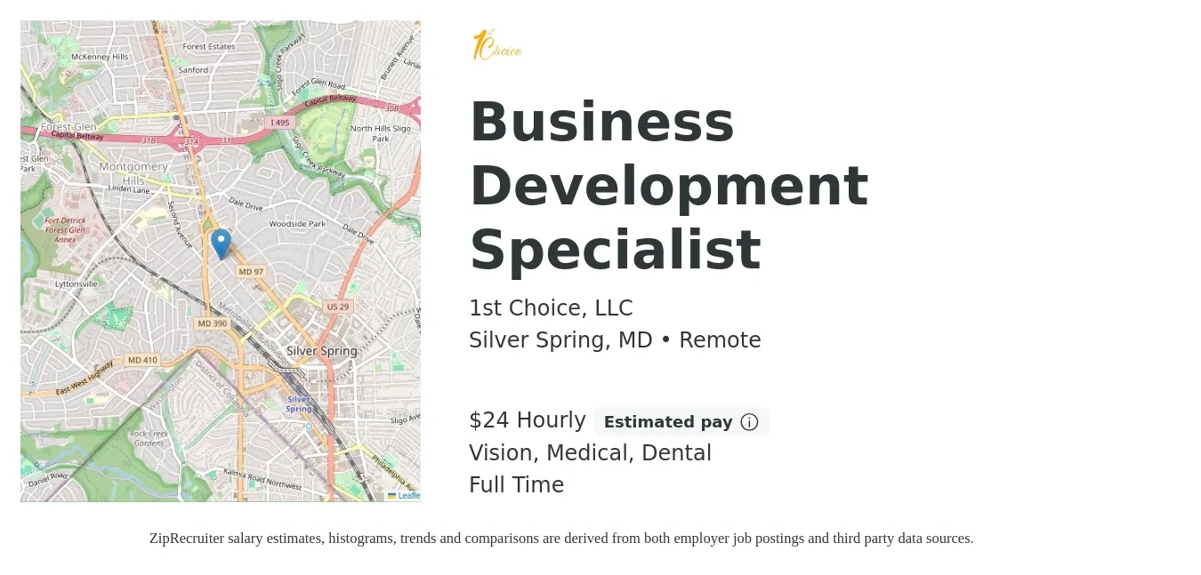 1st Choice, LLC job posting for a Business Development Specialist in Silver Spring, MD with a salary of $25 Hourly and benefits including dental, life_insurance, medical, retirement, and vision with a map of Silver Spring location.