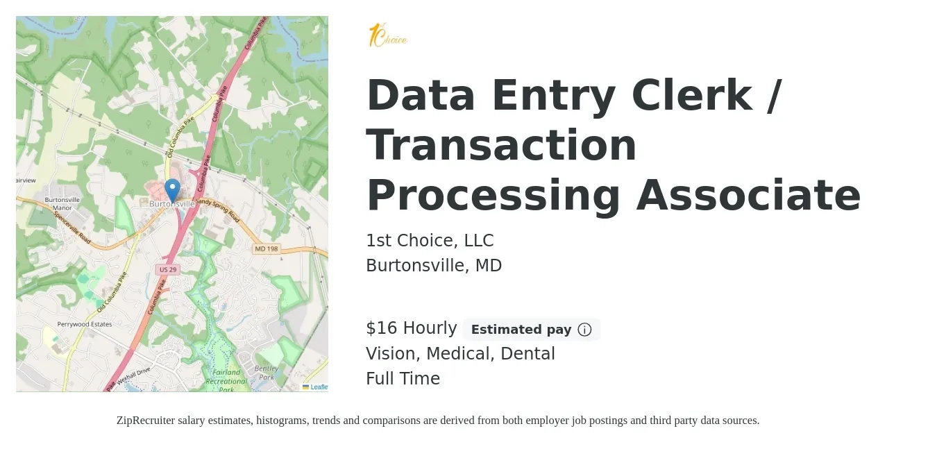 1st Choice, LLC job posting for a Data Entry Clerk / Transaction Processing Associate in Burtonsville, MD with a salary of $17 Hourly and benefits including dental, life_insurance, medical, pto, retirement, and vision with a map of Burtonsville location.
