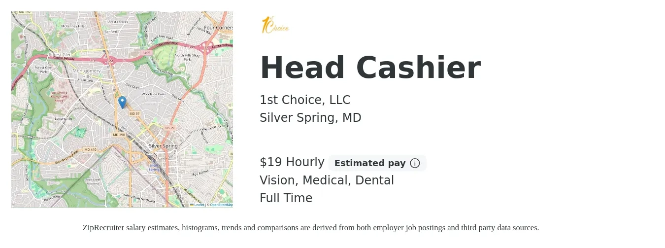 1st Choice, LLC job posting for a Head Cashier in Silver Spring, MD with a salary of $20 Hourly and benefits including retirement, vision, dental, life_insurance, and medical with a map of Silver Spring location.
