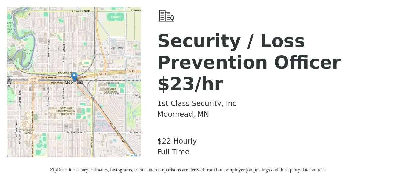 1st Class Security, Inc job posting for a Security / Loss Prevention Officer $23/hr in Moorhead, MN with a salary of $23 Hourly with a map of Moorhead location.