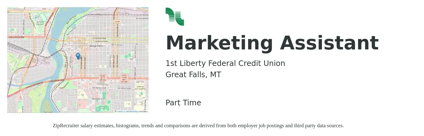 1st Liberty Federal Credit Union job posting for a Marketing Assistant in Great Falls, MT with a salary of $39,000 to $49,200 Yearly with a map of Great Falls location.