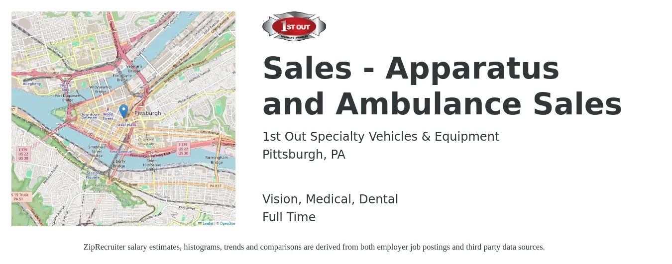 1st Out Specialty Vehicles & Equipment job posting for a Sales - Apparatus and Ambulance Sales in Pittsburgh, PA with a salary of $51,900 to $90,300 Yearly and benefits including dental, medical, pto, retirement, and vision with a map of Pittsburgh location.