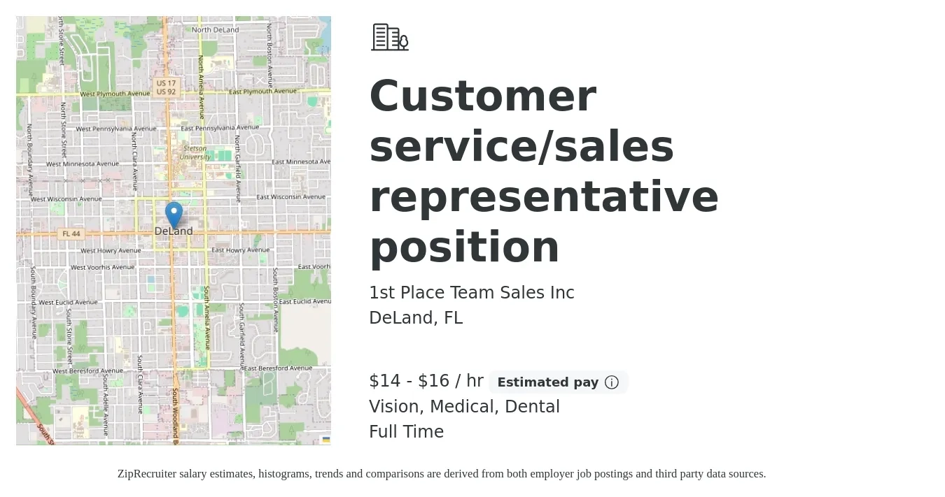 1st Place Team Sales Inc job posting for a Customer service/sales representative position in DeLand, FL with a salary of $15 to $17 Hourly and benefits including dental, life_insurance, medical, and vision with a map of DeLand location.