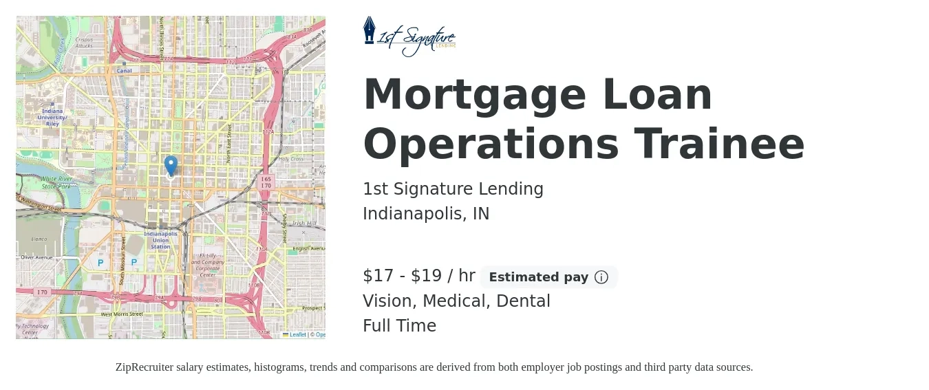 1st Signature Lending job posting for a Mortgage Loan Operations Trainee in Indianapolis, IN with a salary of $18 to $20 Hourly and benefits including retirement, vision, dental, life_insurance, and medical with a map of Indianapolis location.