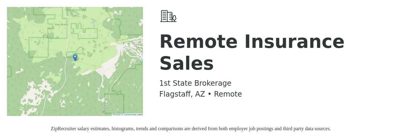 1st State Brokerage job posting for a Remote Insurance Sales in Flagstaff, AZ with a salary of $51,000 to $74,500 Yearly with a map of Flagstaff location.